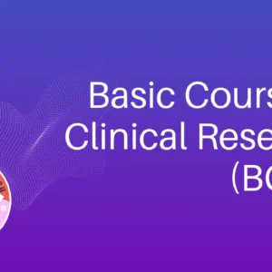 Basic Course in Clinical Research (BCCR)