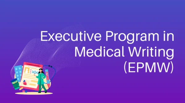 Executive Program in Medical Writing (EPMW)