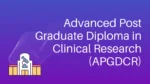 Advanced Professional Diploma in Clinical Research (APDCR)