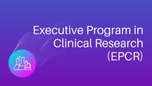 Executive Program in Clinical Research (EPCR)