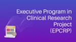 Executive Program in Clinical Research Project (EPCRP)